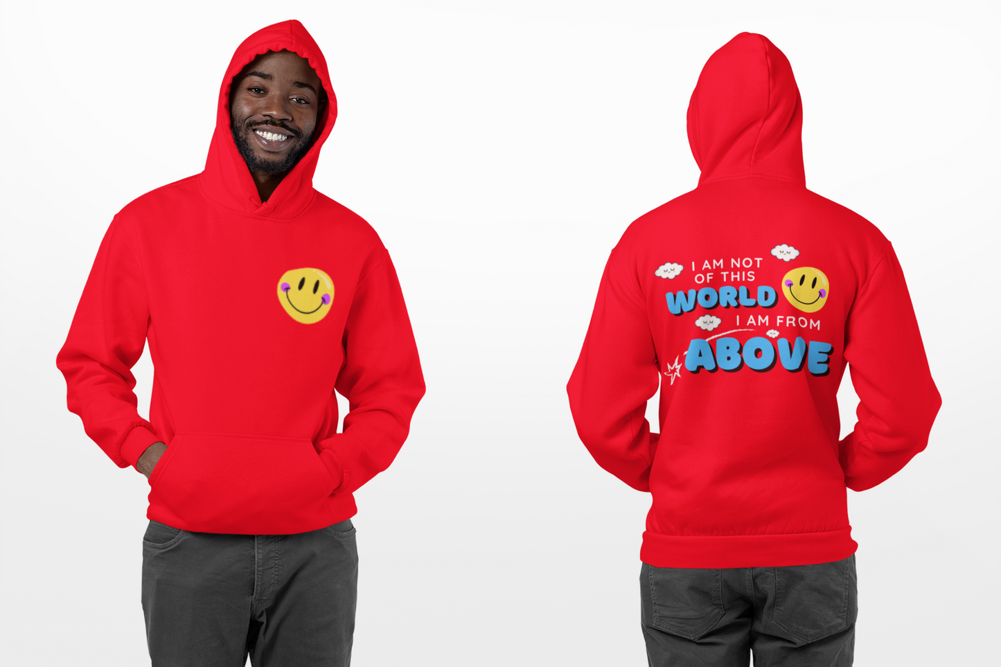 I am Not of this World, I am from Above Hoodie Smiley Face- Back Design